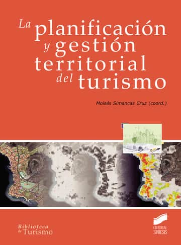 La planificación y gestión territorial del turismo