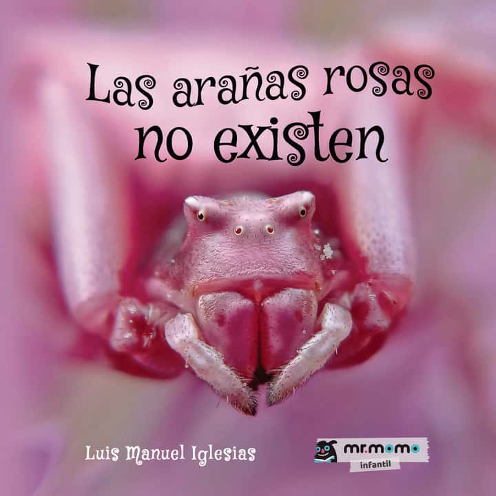 Las arañas rosas no existen