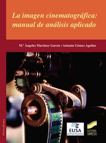 La imagen cinematográfica: manual de análisis aplicado