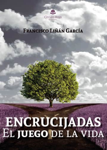 Encrucijadas: el juego de la vida