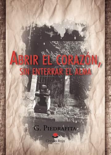 Abrir el corazón sin enterrar el alma