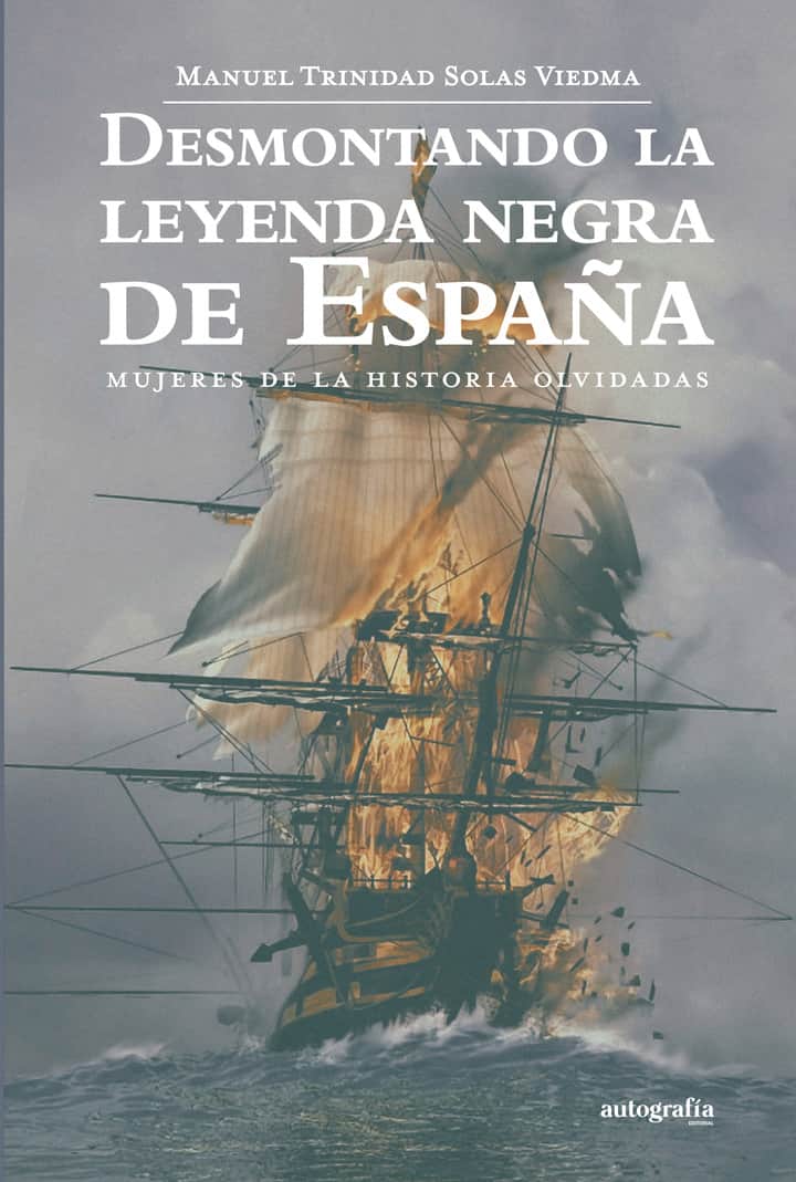 Desmontando la leyenda negra de España: Mujeres de la historia olvidadas