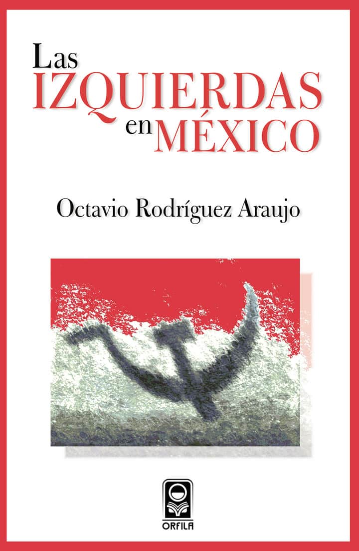 Las izquierdas en México