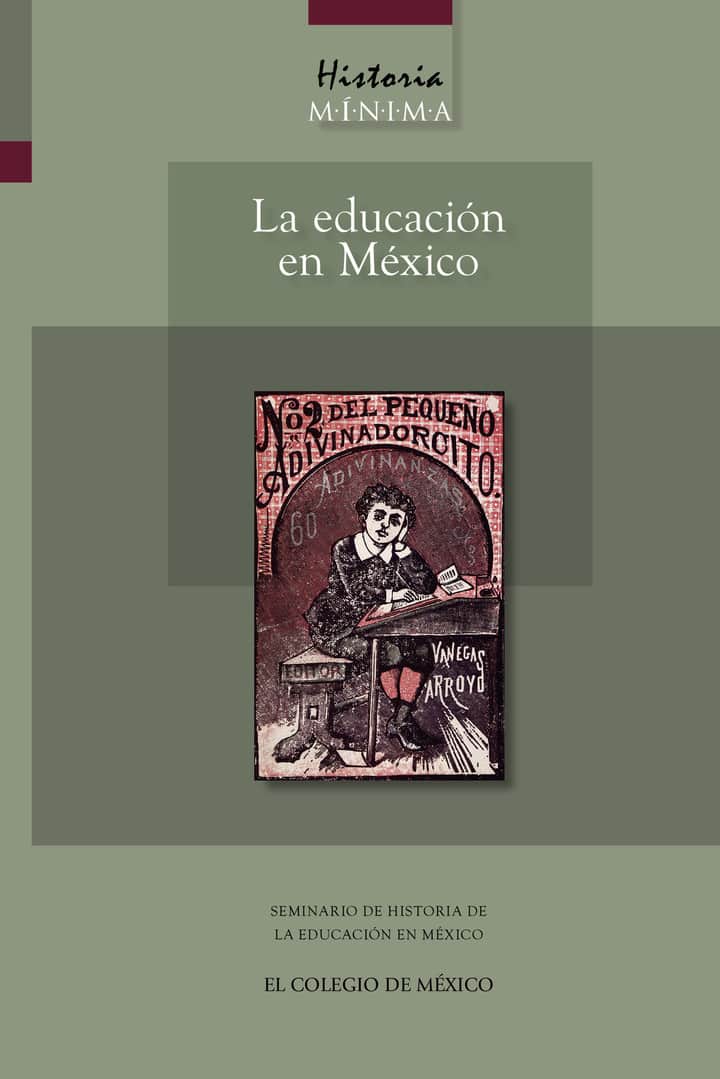 Historia mínima de la educación en México