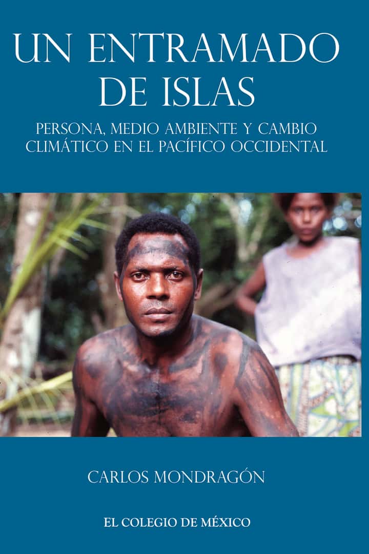 Un entramado de islas:: Persona, medio ambiente y cambio climático en el pacífico occidental