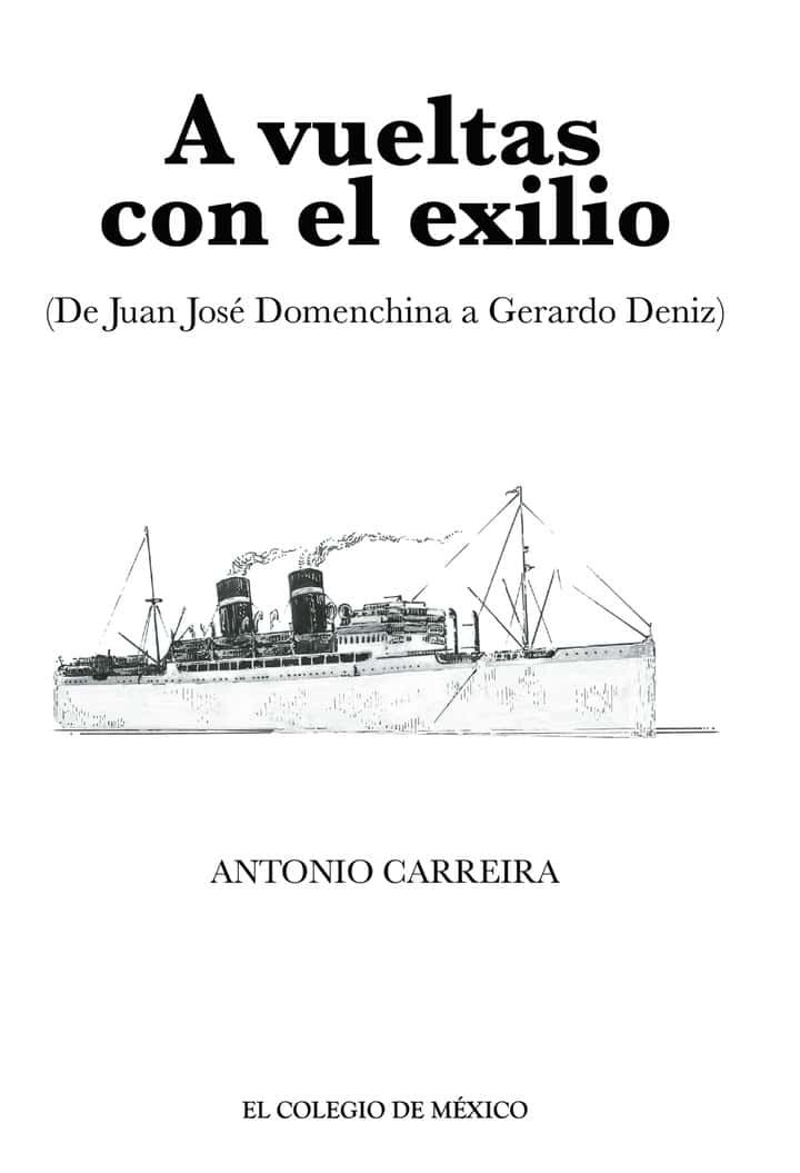A vueltas con el exilio.: (De Juan José Domenchina a Gerardo Deniz)