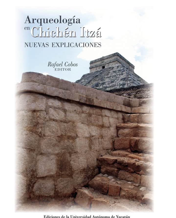 Arqueología en Chichén Itzá: nuevas explicaciones