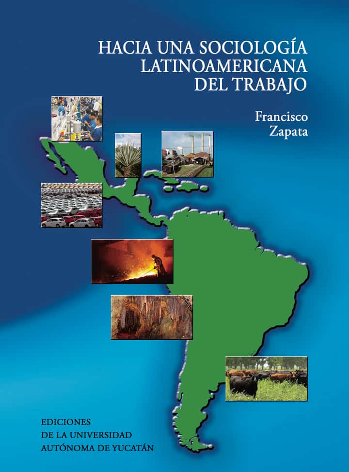 Hacía una sociología Latinoamérica del trabajo
