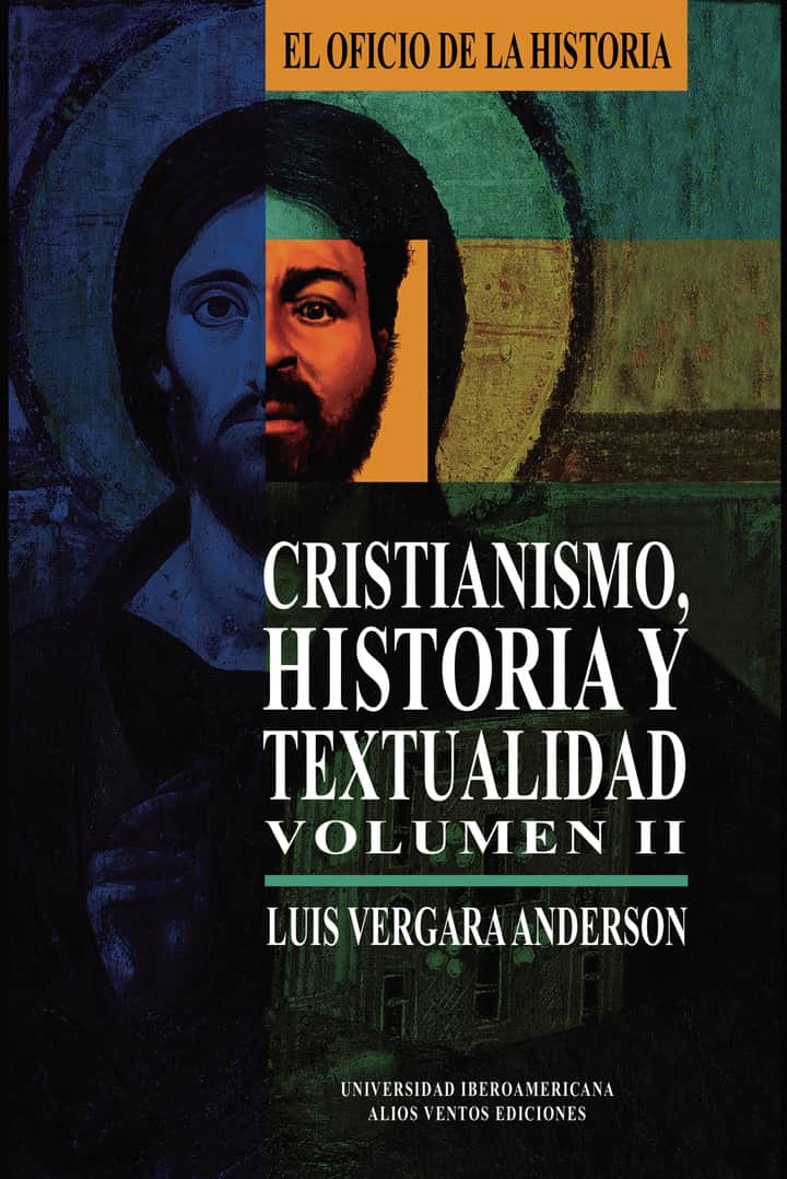 Cristianismo, Historia y textualidad, Volumen II