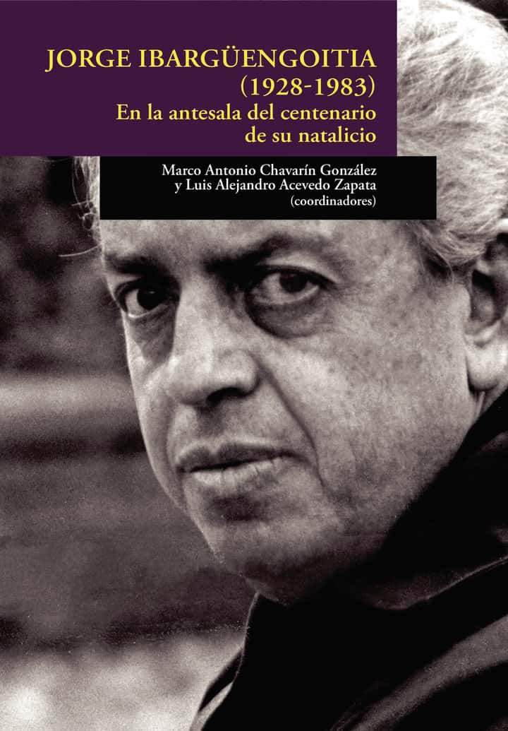 Jorge Ibargüengoitia (1928-1983): En la antesala del centenario de su natalicio