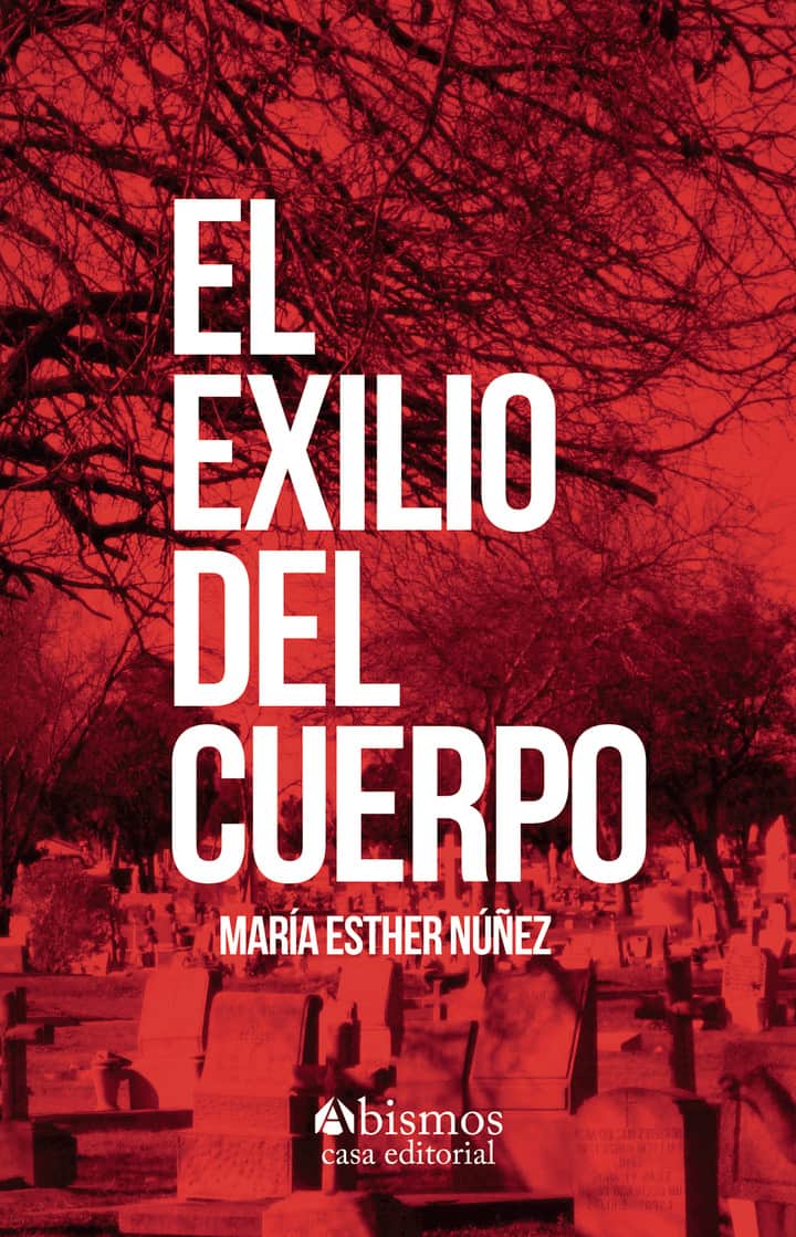 El exilio del cuerpo
