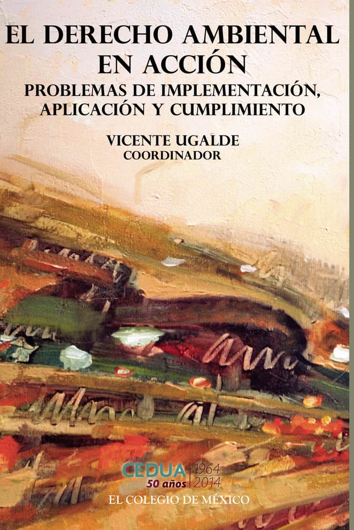 El derecho ambiental en acción