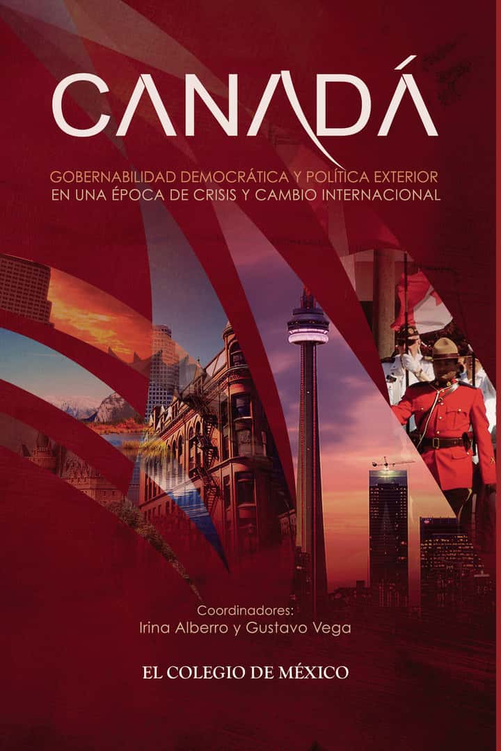 Canadá.: Gobernabilidad democrática y política exterior en una época de crisis y cambio internacionales