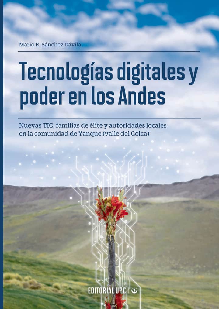 Tecnologías digitales y poder en los Andes