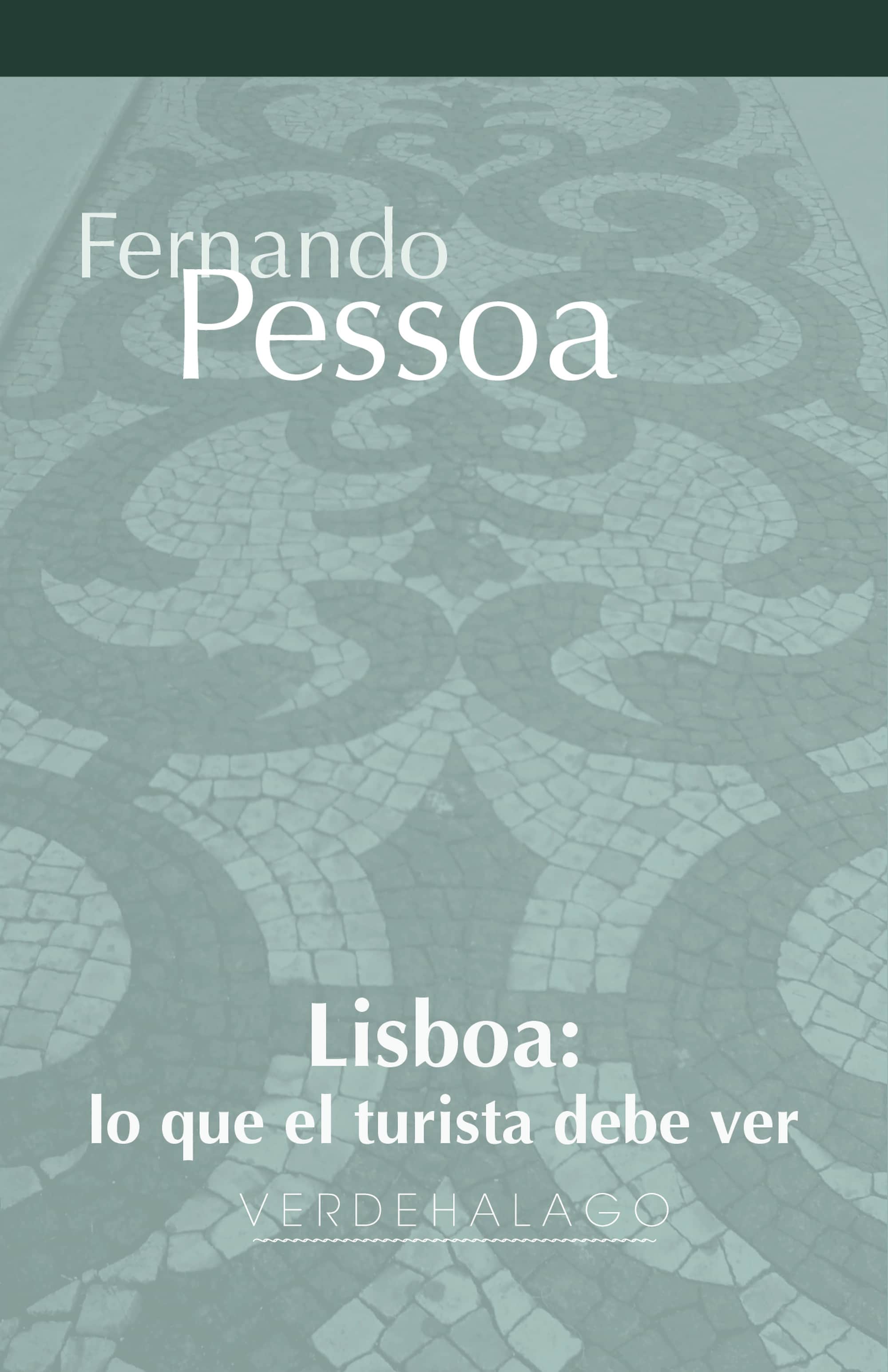 Lisboa, lo que el turista debe ver