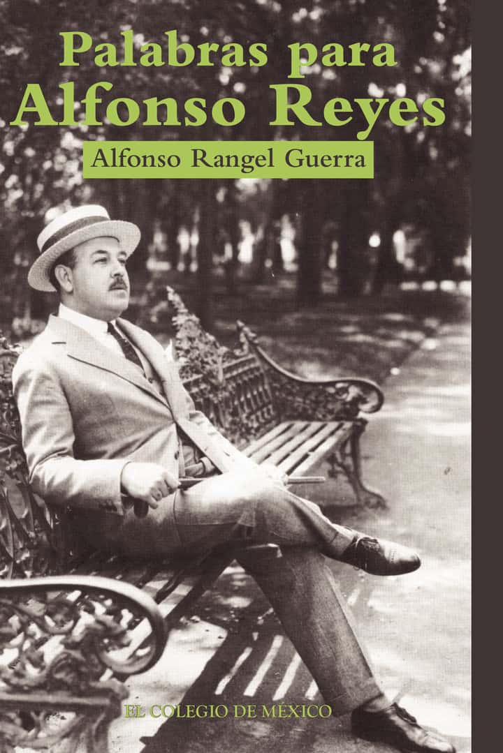 Palabras para Alfonso Reyes