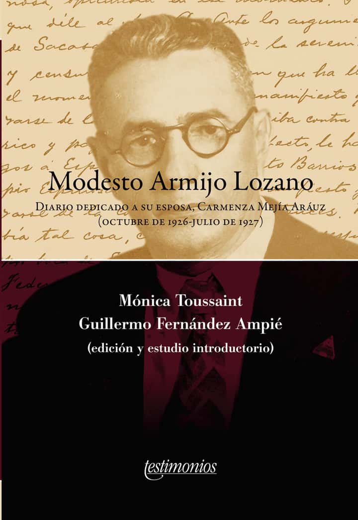 Modesto Armijo Lozano: diario dedicado a su esposa, Carmenza Mejía Aráuz (octubre de 1926-julio de 1927)