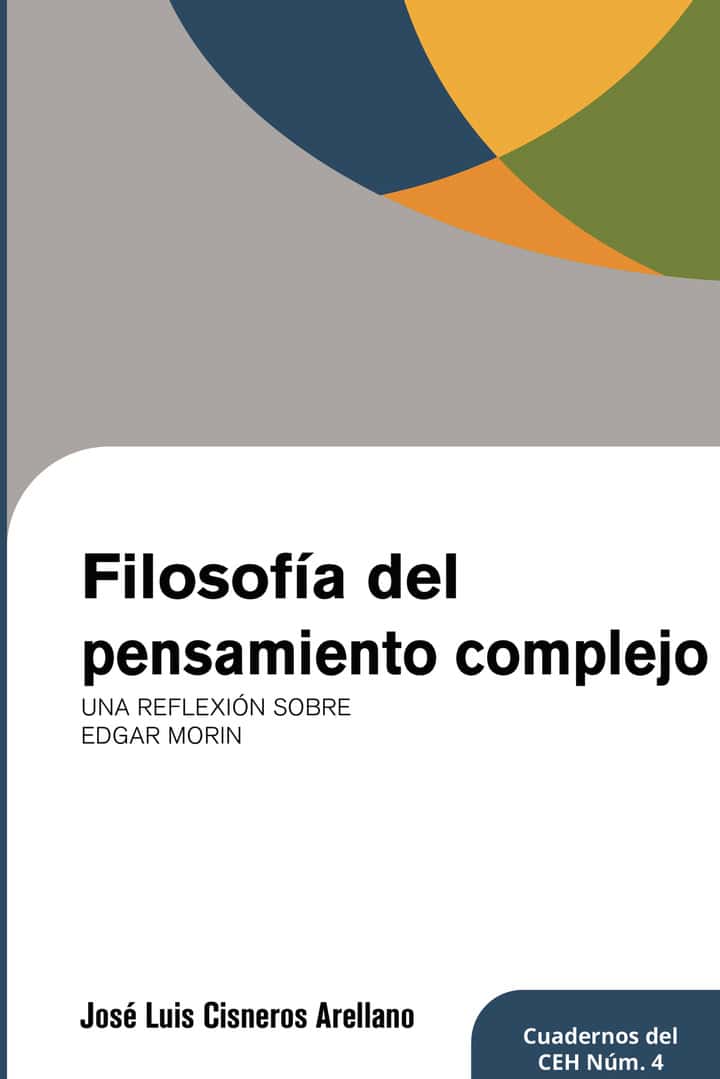 Filosofia del pensamiento complejo: Una reflexion sobre Edgar Morin