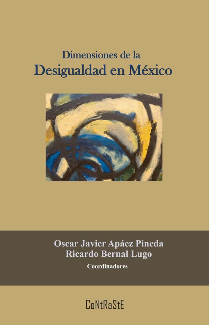 Dimensiones de la desigualdad en México