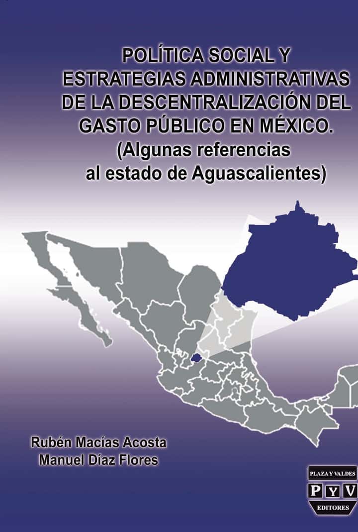 Política social y estrategias administrativas de la descentralización del gasto público en México