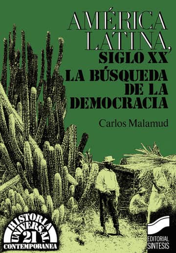 América Latina, siglo xx. La búsqueda de la democracia