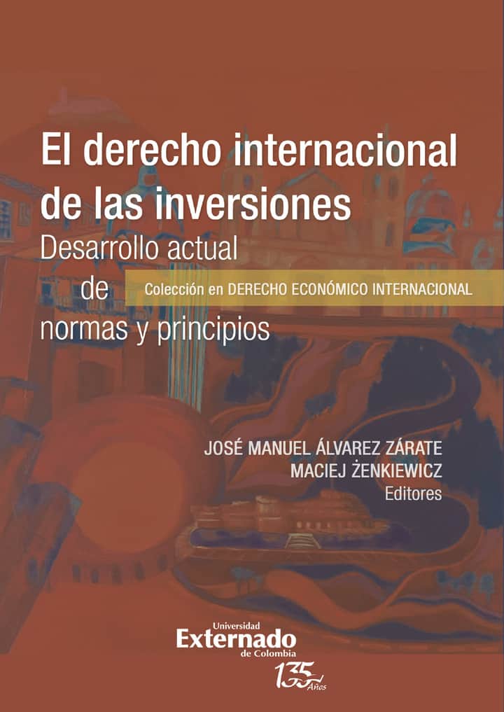 El derecho internacional de las inversiones