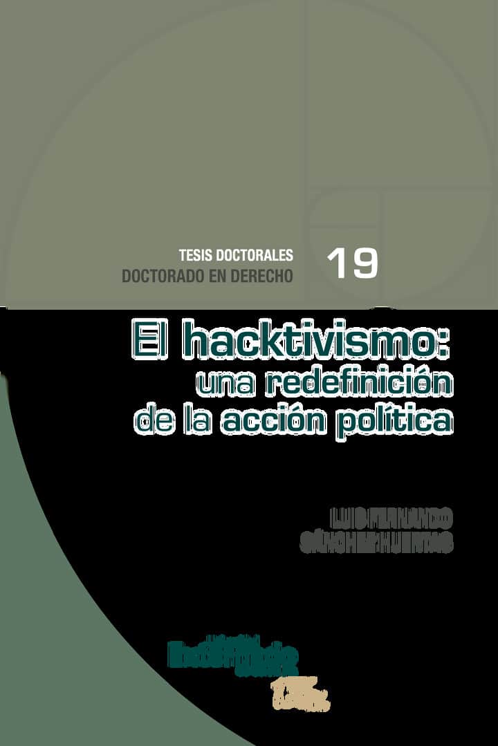 El hacktivismo: una redefinición de la acción política