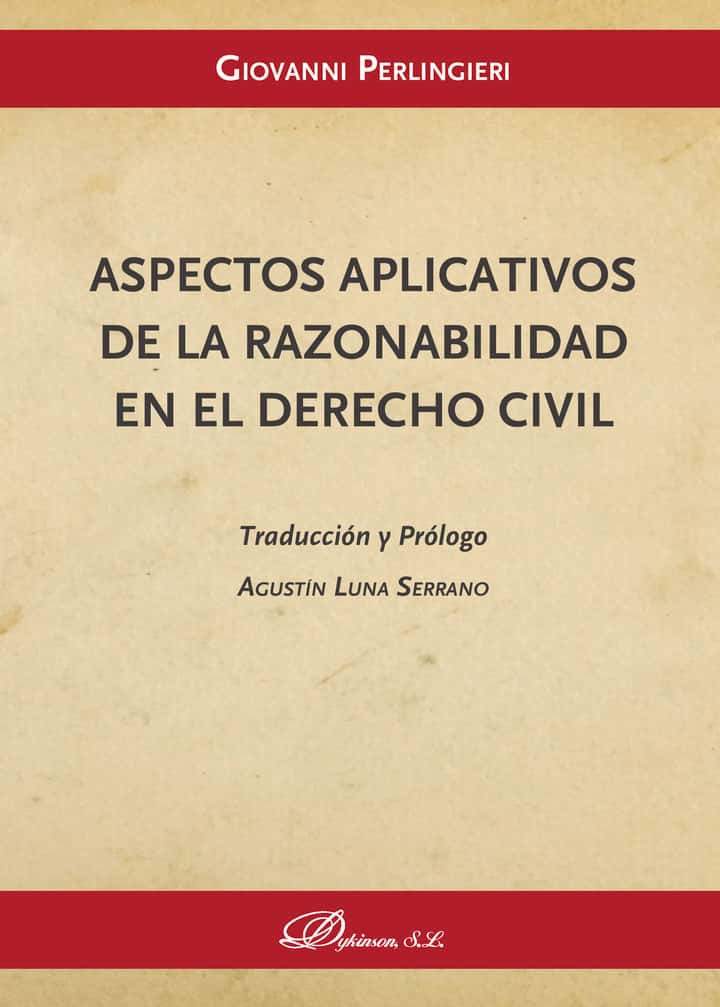 Aspectos aplicativos de la razonabilidad en el derecho civil.