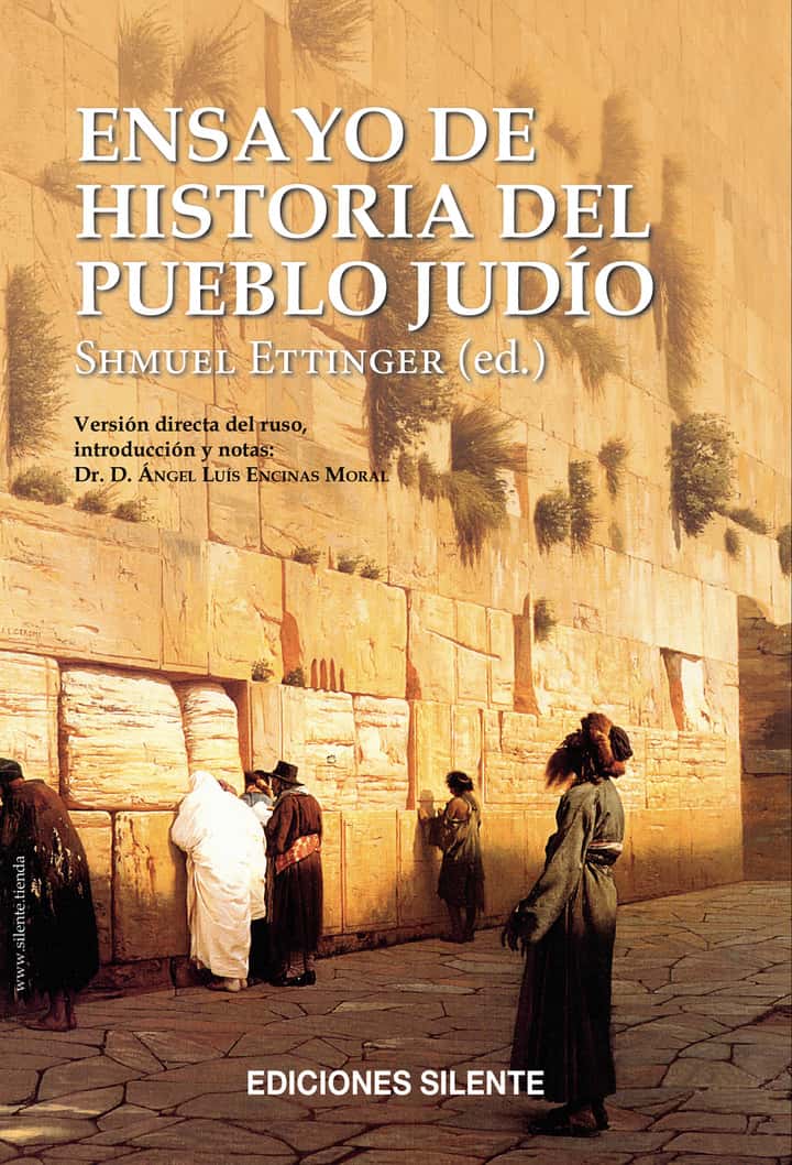 Ensayo de historia del pueblo judio: Versión directa del ruso, introducción y notas Dr. D. Ángel Luís Encinas Moral