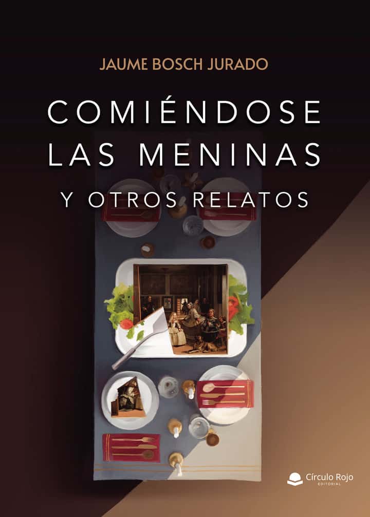 Comiéndose las Meninas (y otros relatos)