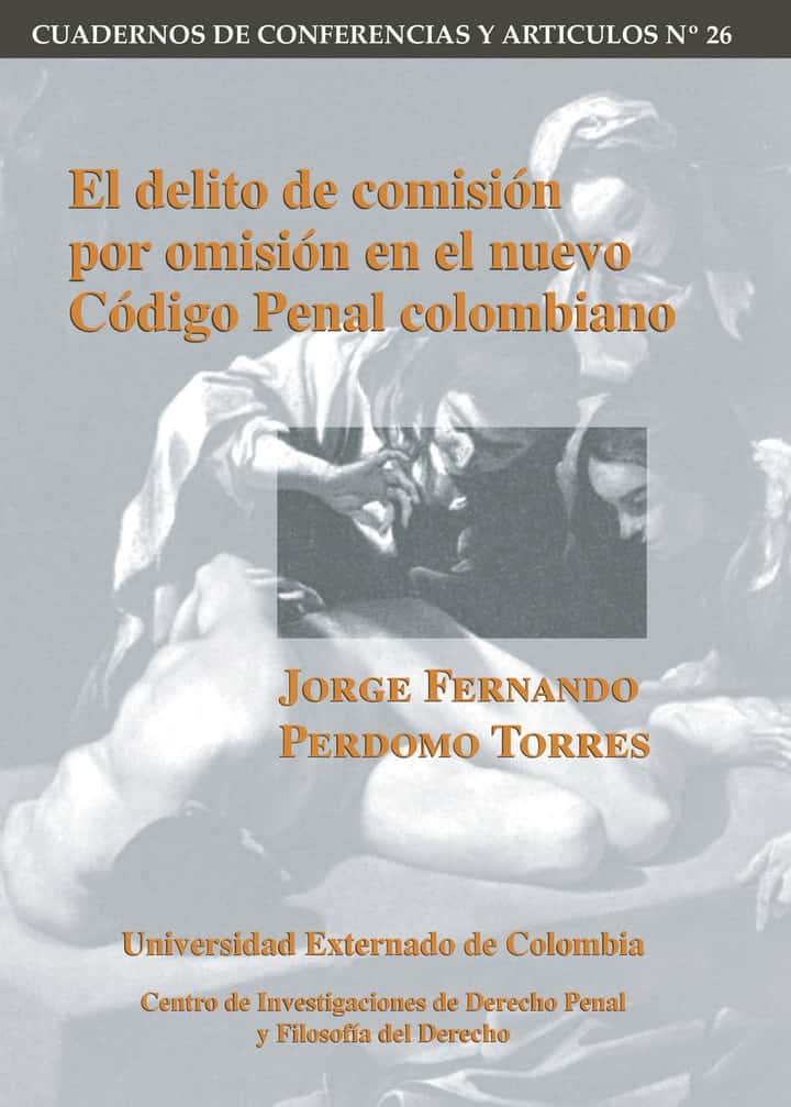El delito de comisión por omisión en el nuevo Código Penal colombiano