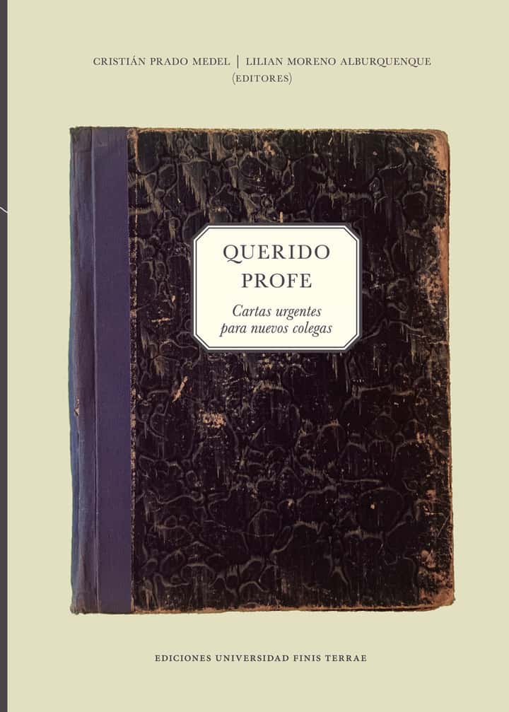 Querido profe: Cartas urgentes para nuevos colegas