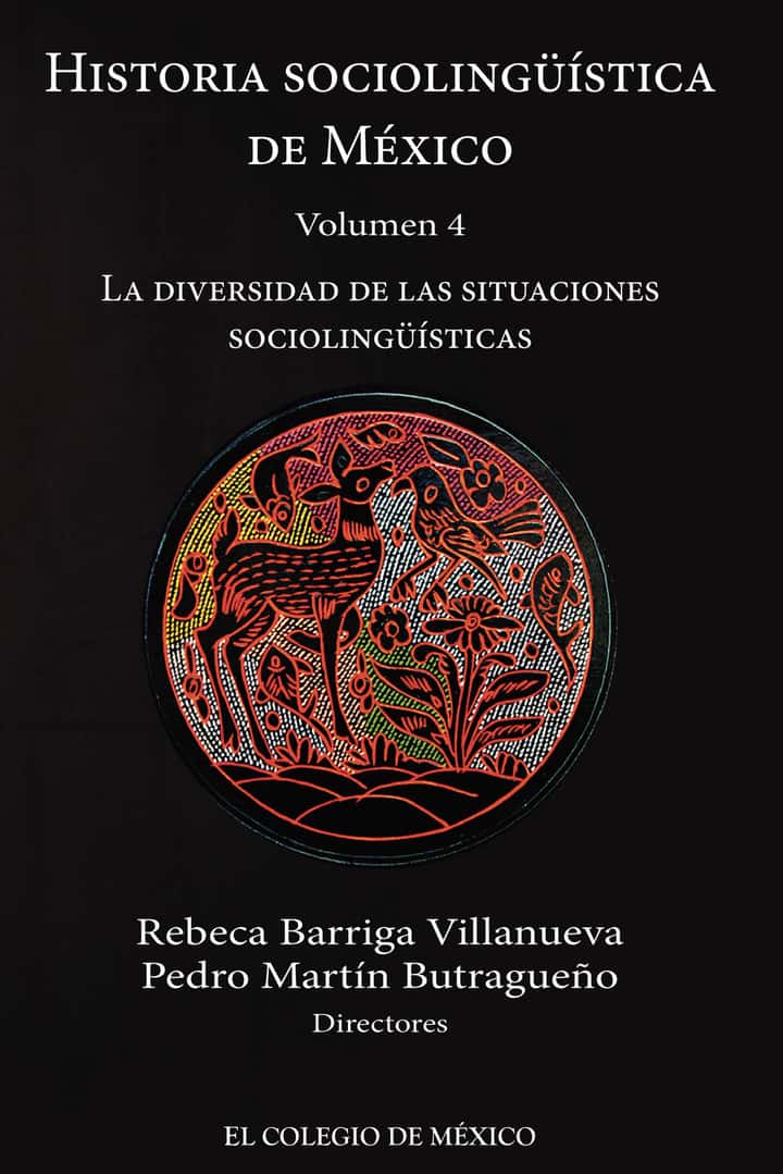 Historia sociolingüística de México: Volumen 4