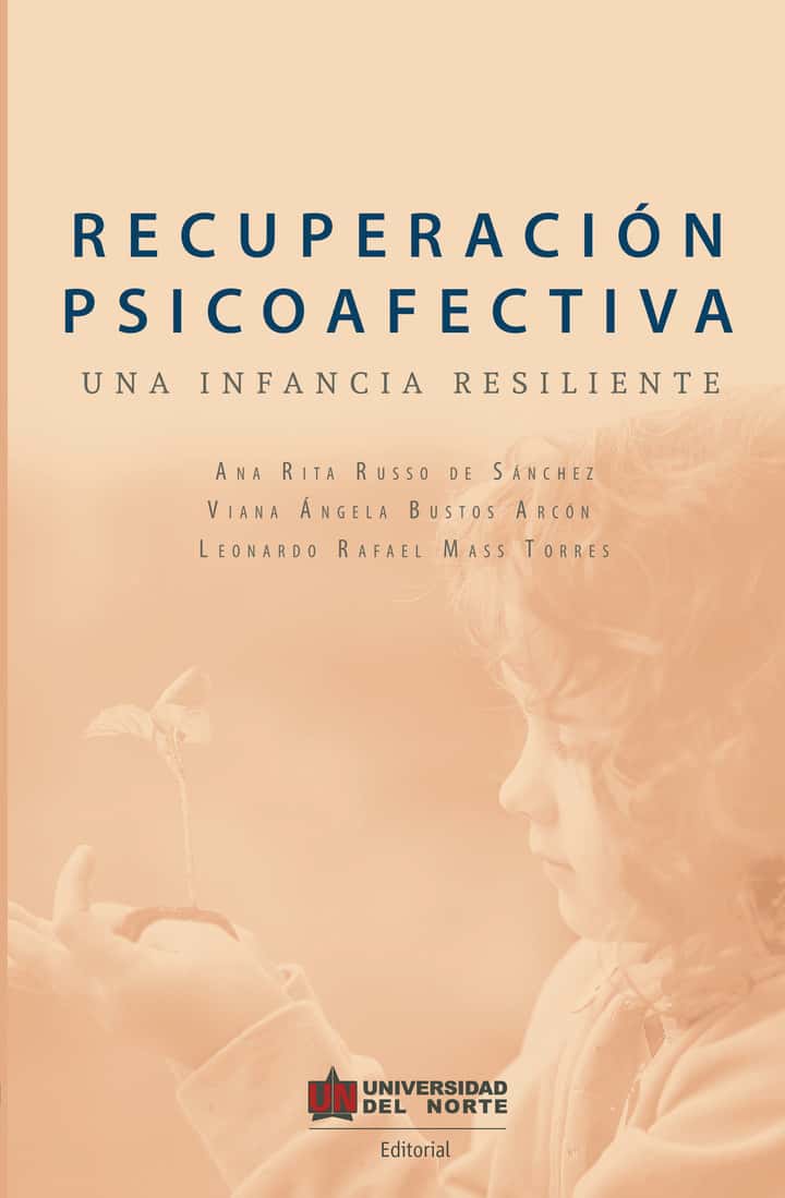 Recuperación psicoafectiva: Una infancia resiliente