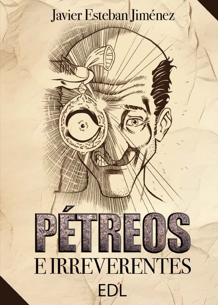 PÉTREOS E IRREVERENTES