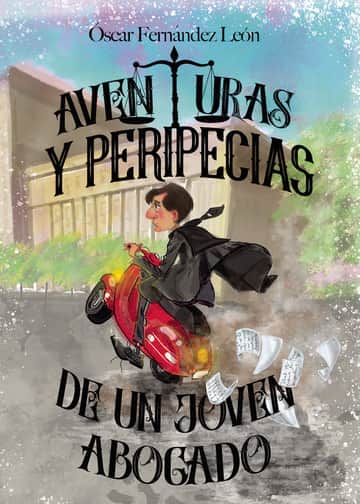 Aventuras y peripecias de un joven abogado