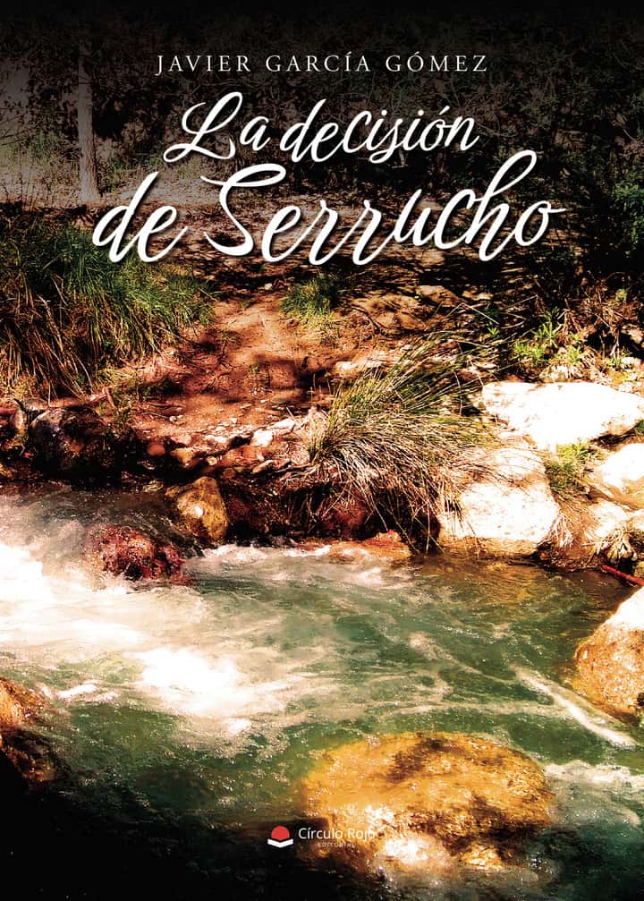 La decisión de Serrucho