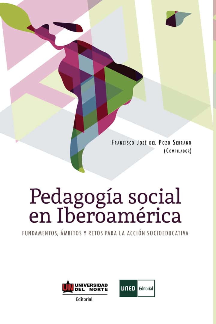 Pedagogía social en Iberoamérica: Fundamentos, ámbitos y retos para la acción socioeducativa