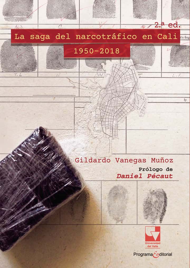 La saga del narcotráfico en Cali, 1950-2018