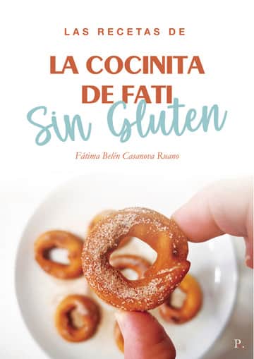 Las recetas de la cocinita de Fati sin gluten