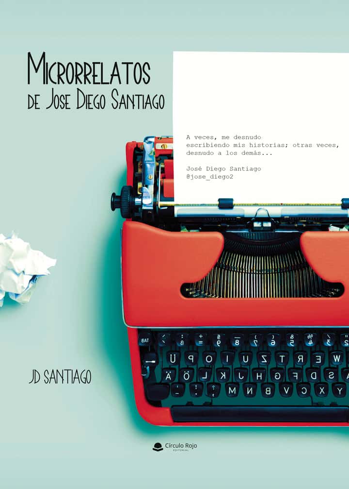 Microrrelatos de Jose Diego Santiago
