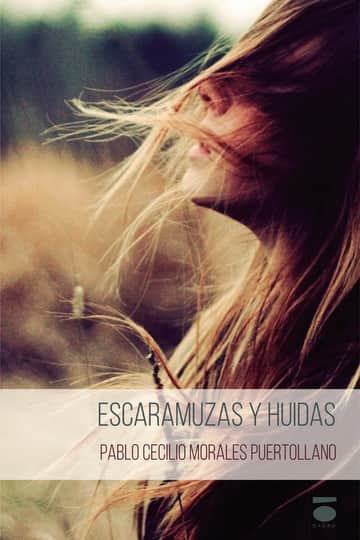 Escaramuzas y huidas