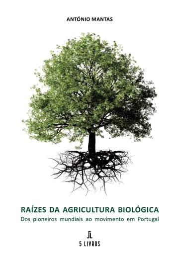 Raízes da Agricultura Biológica