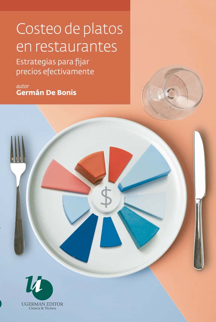 Costeo de platos en restaurantes: Estrategias para fijar precios efectivamente
