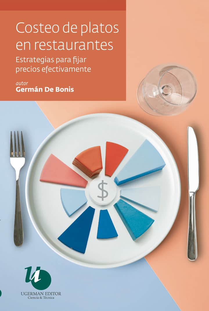 Costeo de platos en restaurantes: Estrategias para fijar precios efectivamente