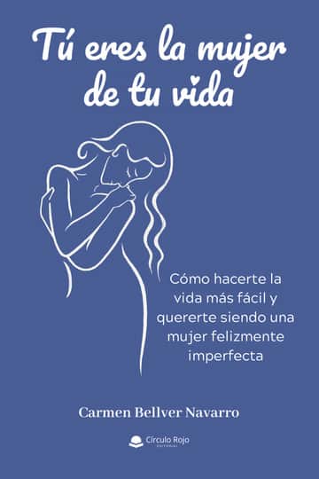 Tú eres la mujer de tu vida