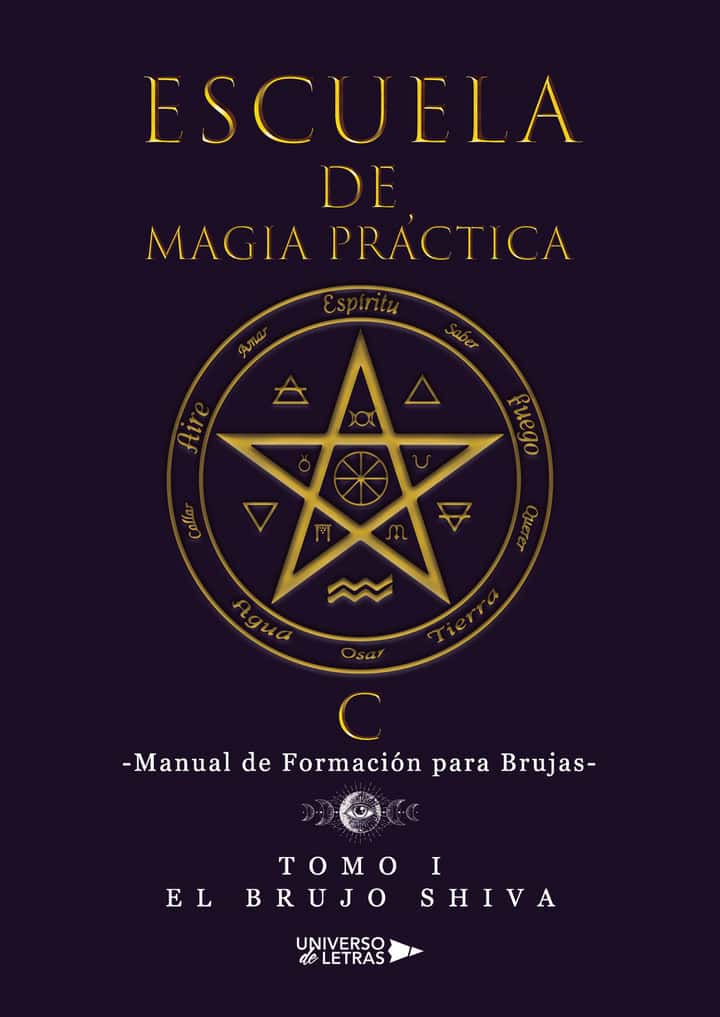 Escuela de Magia Práctica: Tomo 1