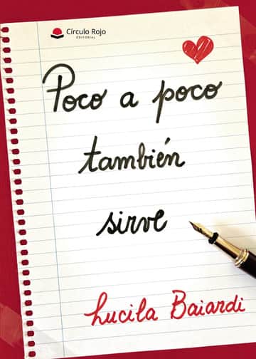 Poco a poco también sirve