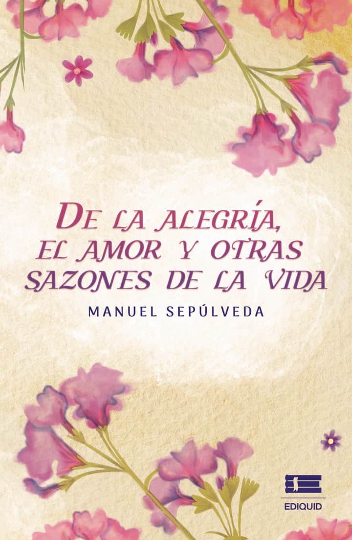 De la alegría, el amor y otras sazones de la vida