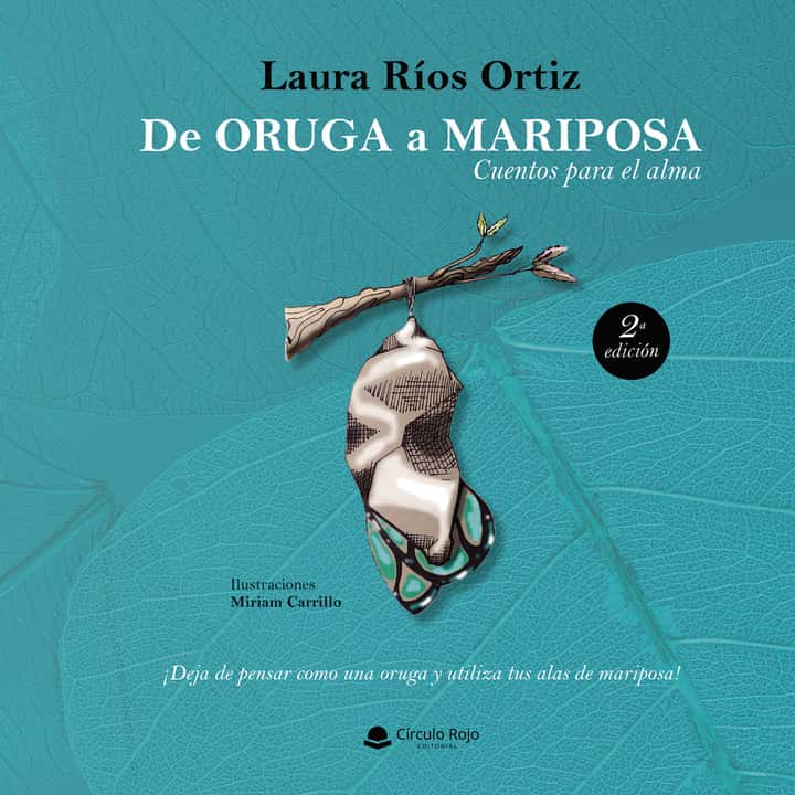 De Oruga a Mariposa: “Cuentos para el Alma”